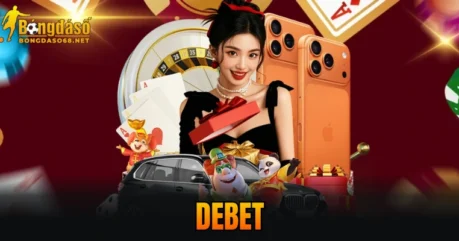 DEBET – Nền Tảng Cá Cược Trực Tuyến Uy Tín Và Hấp Dẫn Nhất