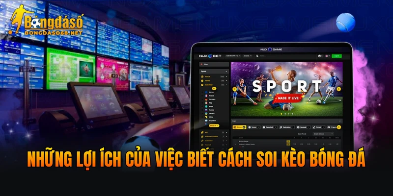 Những lợi ích của việc biết cách soi kèo bóng đá