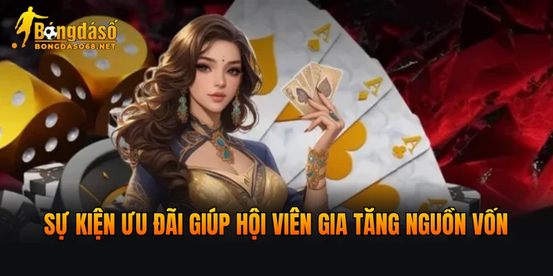 Sự kiện ưu đãi giúp hội viên gia tăng nguồn vốn